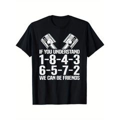 V8 Drag Racing Graphic T-Shirt- "If You Understand 1-8-4-3-6-5-7-2, We Can Be Friends" Design, 100% Cotton, Black Short Sleeve Tee for Men& Women, Perfect Father'S Day Gift, Classic Fit, Machine Washable, Sizes S-XXXL