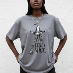 Women's Funny "Yes I Can Drive a Stick" Witch T-Shirt
