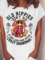 Women's Hippie "Old Hippies Are Not Dead" T-Shirt