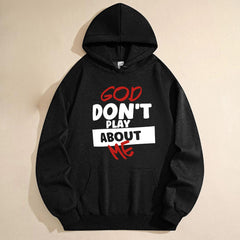 Women's "Don't Play About Me" Slogan Hoodie