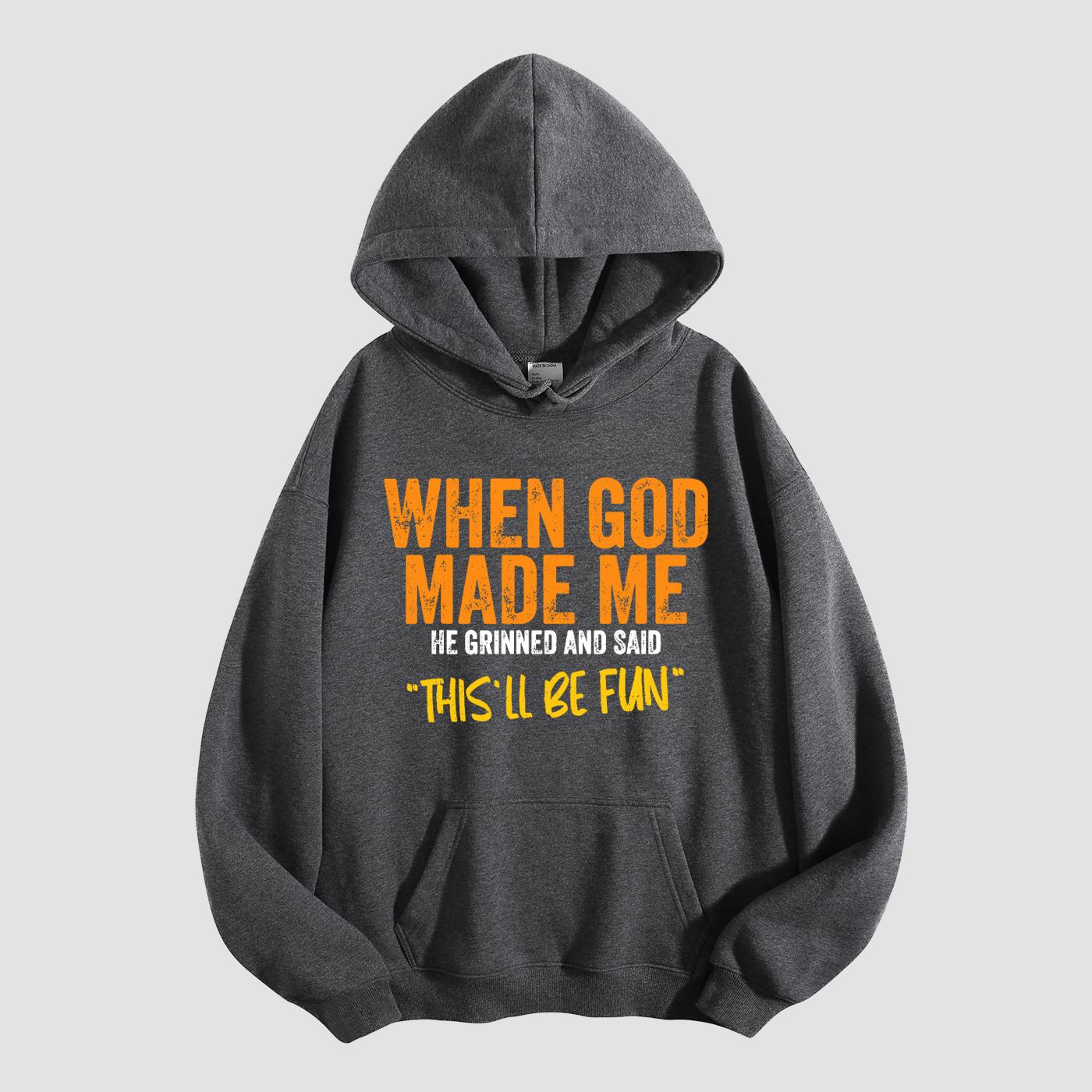 CusPrinting 'This'll Be Fun' Sarcastic God Quote Hoodie