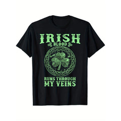 "Irish Blood Runs Through My Veins" St. Patrick's Day T-Shirt - 100% Cotton, Breathable & Comfortable, Ideal for Outdoor Activities, Casual Wear, Sizes S-XXXL